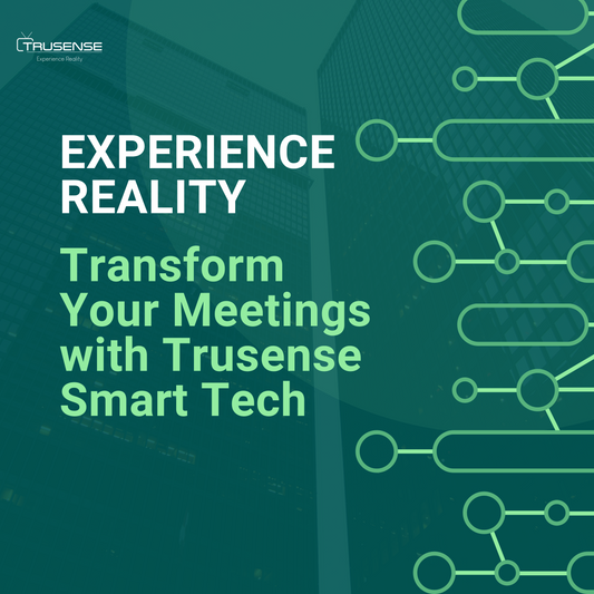 Upgrade Your Meetings with Trusense Smart Tech: The Future of Collaboration
